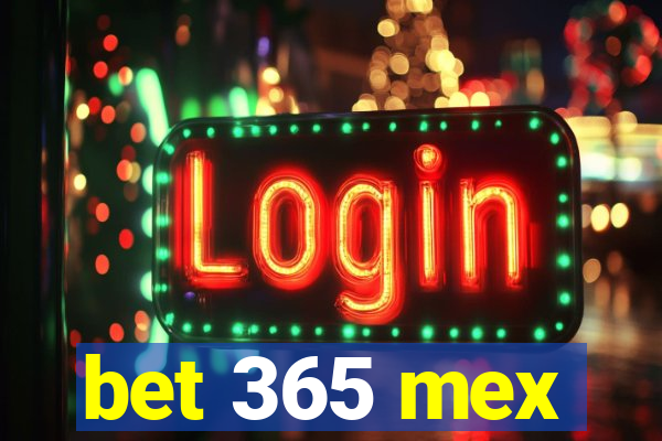 bet 365 mex