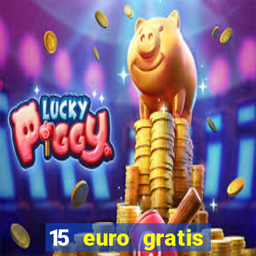 15 euro gratis casino deutschland