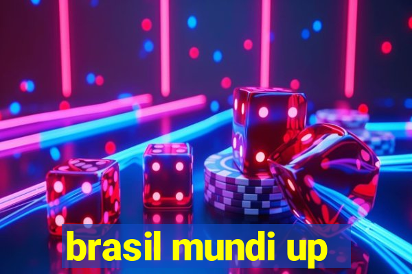 brasil mundi up