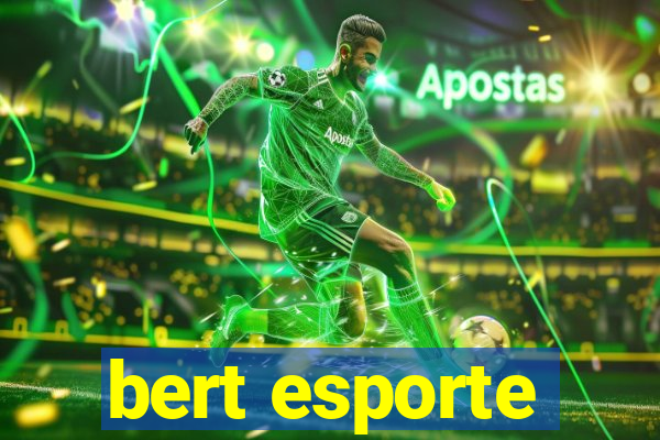 bert esporte