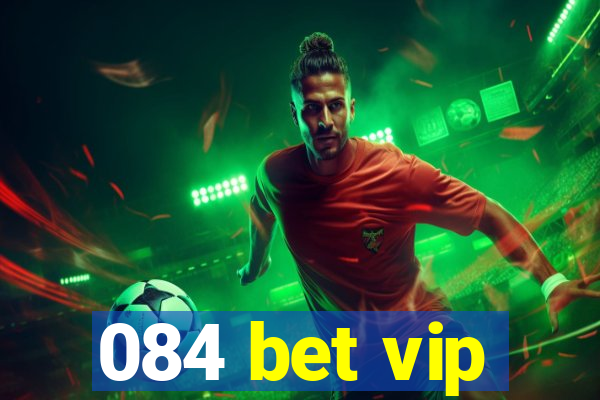 084 bet vip