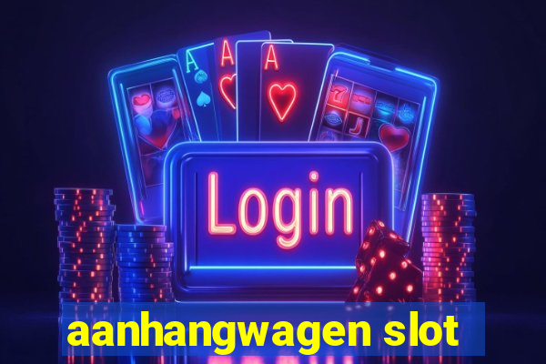 aanhangwagen slot