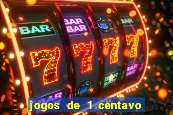 jogos de 1 centavo na betano