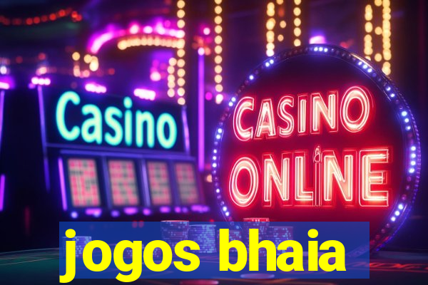 jogos bhaia