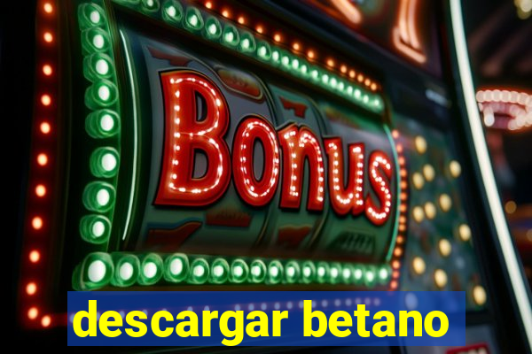 descargar betano