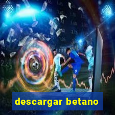 descargar betano