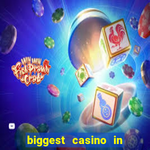 biggest casino in united states