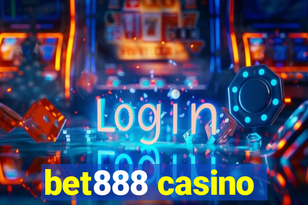 bet888 casino