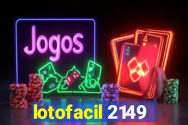 lotofacil 2149