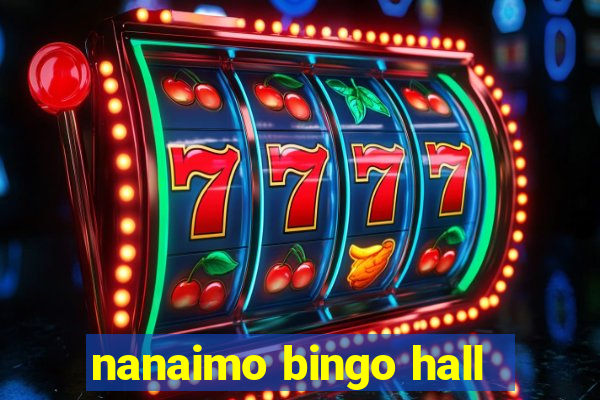 nanaimo bingo hall