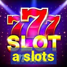 a slots