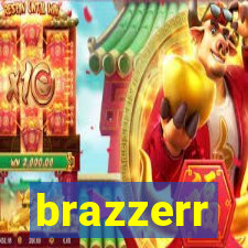 brazzerr