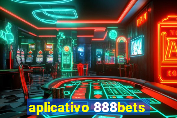 aplicativo 888bets