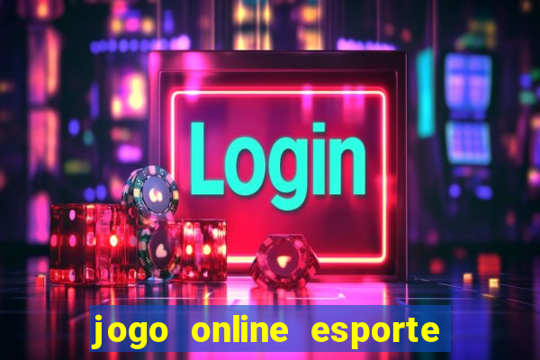 jogo online esporte da sorte