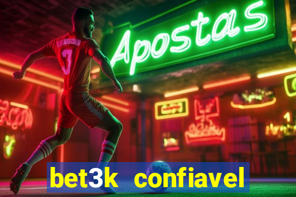 bet3k  confiavel