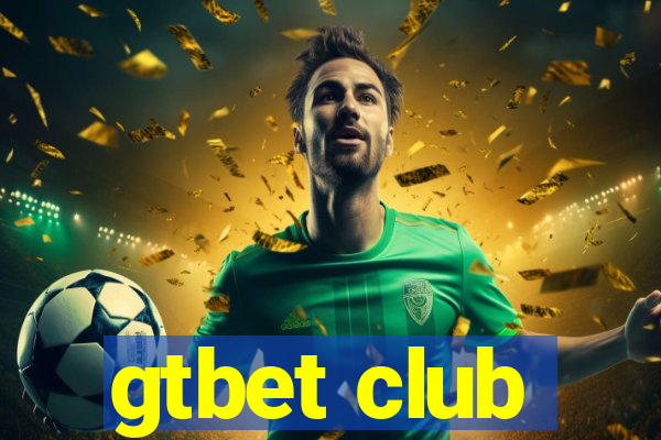 gtbet club