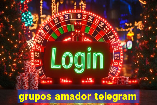 grupos amador telegram