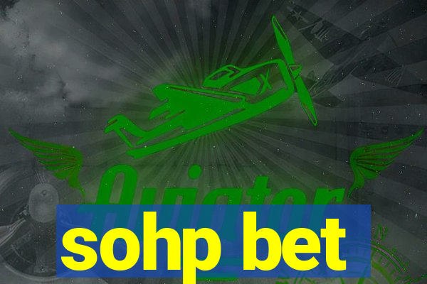 sohp bet