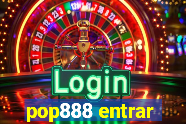 pop888 entrar