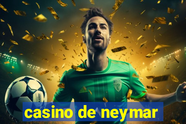 casino de neymar