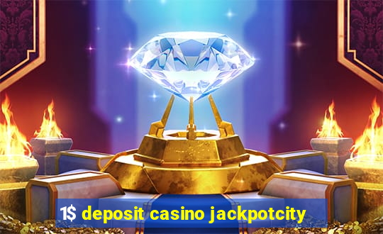 1$ deposit casino jackpotcity