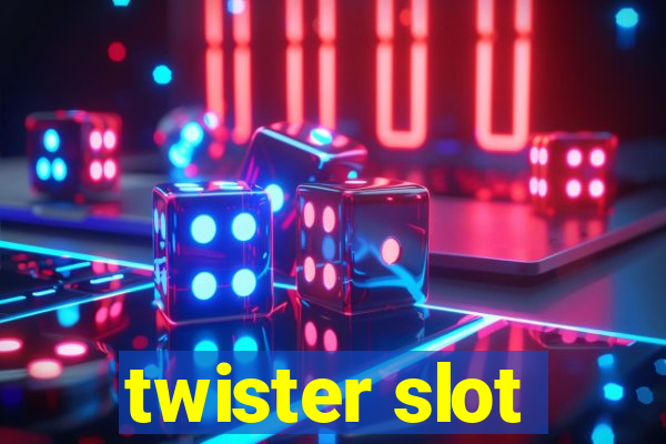 twister slot