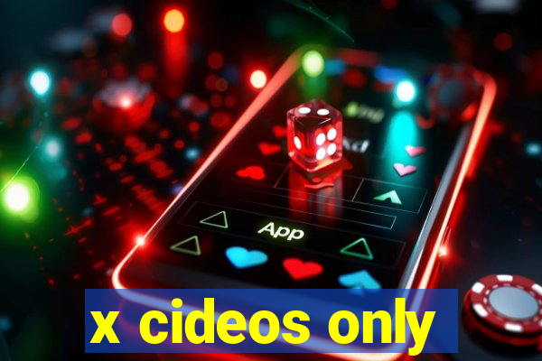 x cideos only