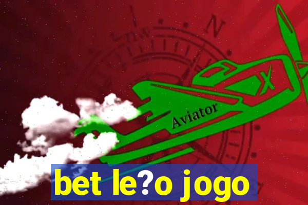 bet le?o jogo