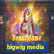 bigwig media