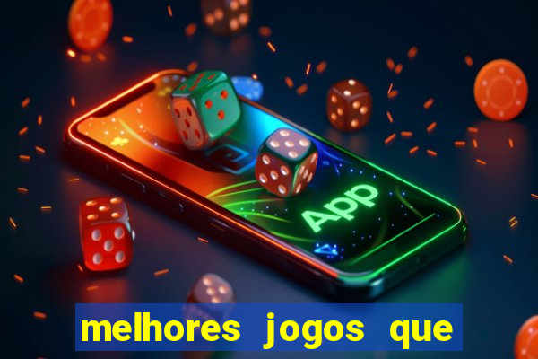 melhores jogos que pagam dinheiro de verdade