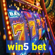 win5 bet