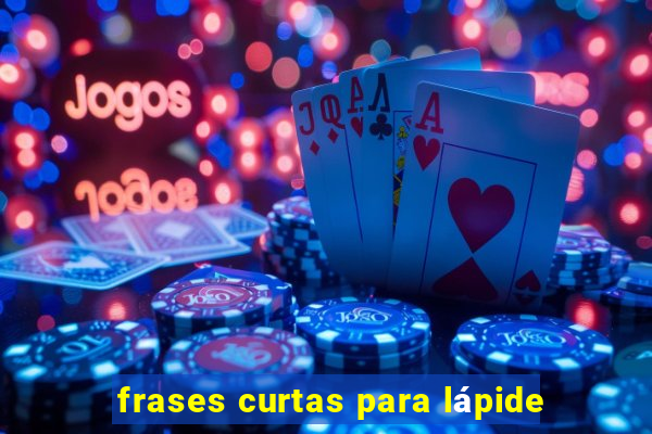 frases curtas para lápide