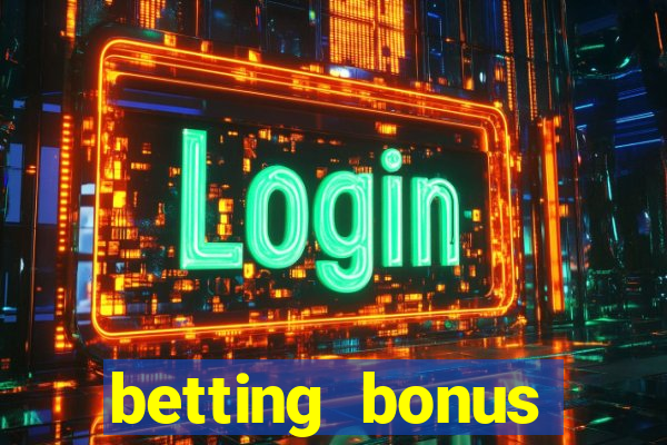 betting bonus without deposit