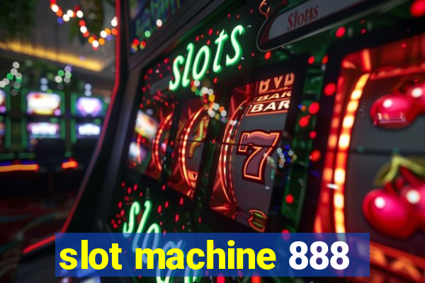 slot machine 888