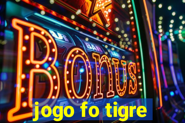 jogo fo tigre