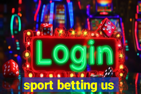 sport betting us