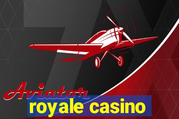 royale casino