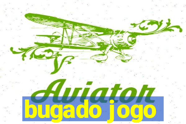 bugado jogo