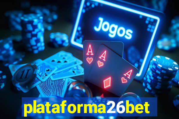 plataforma26bet