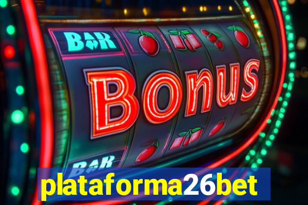 plataforma26bet