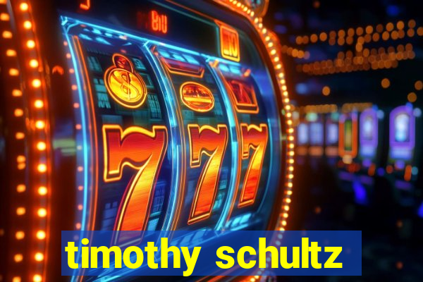 timothy schultz