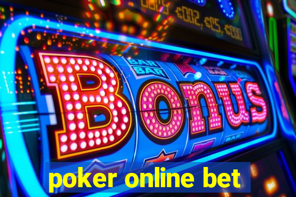 poker online bet