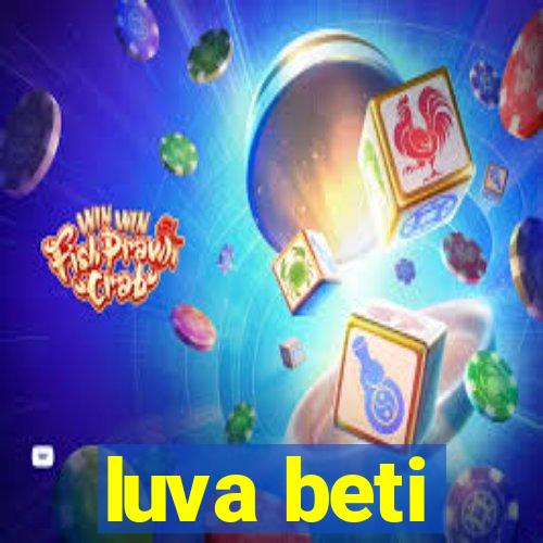 luva beti