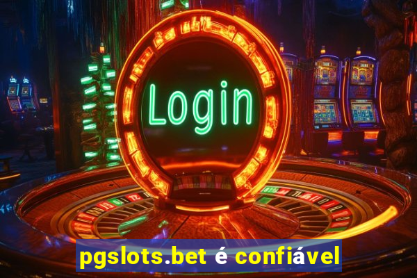 pgslots.bet é confiável