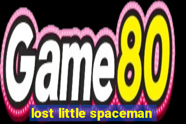 lost little spaceman