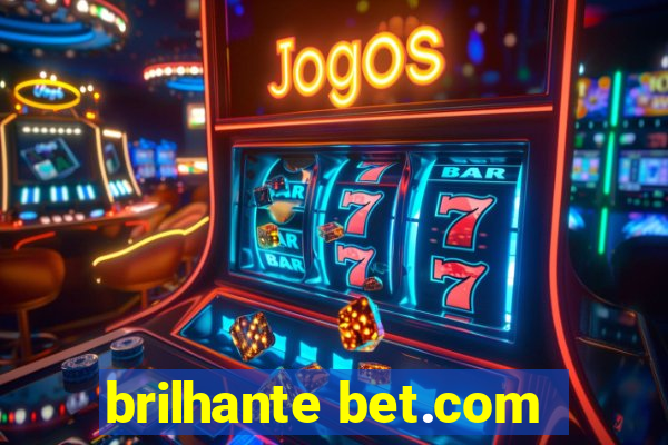 brilhante bet.com