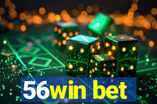 56win bet