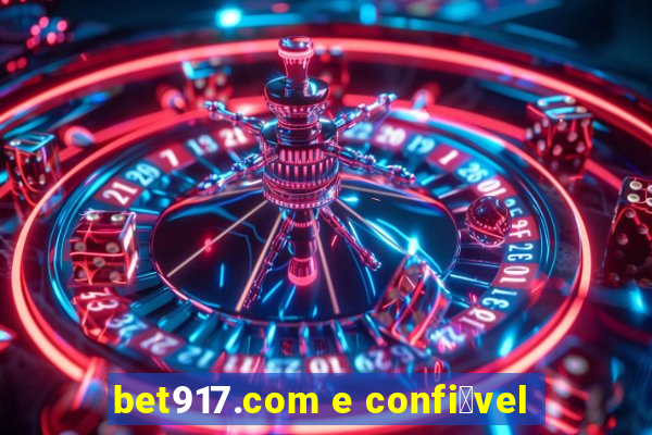 bet917.com e confi谩vel