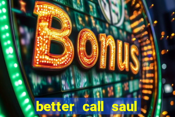 better call saul torrent dublado