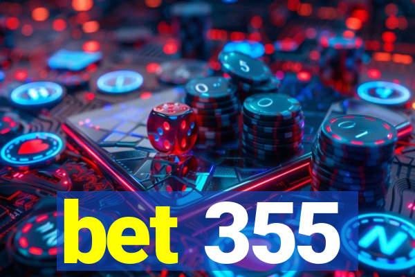 bet 355